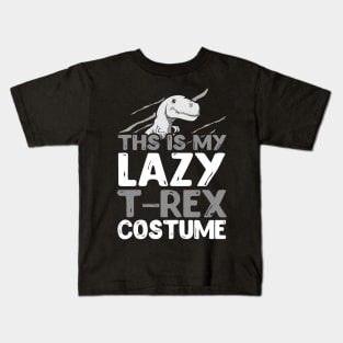 This Is My Lazy T-rex Costume Kids T-Shirt